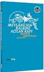 Mevlana'nın Kalbine Açılan Kapı / Mesnevi Mektupları