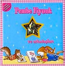 Pembe Fiyonk ve Arkadaşları