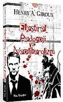 Eleştirel Pedagoji ve Neoliberalizm
