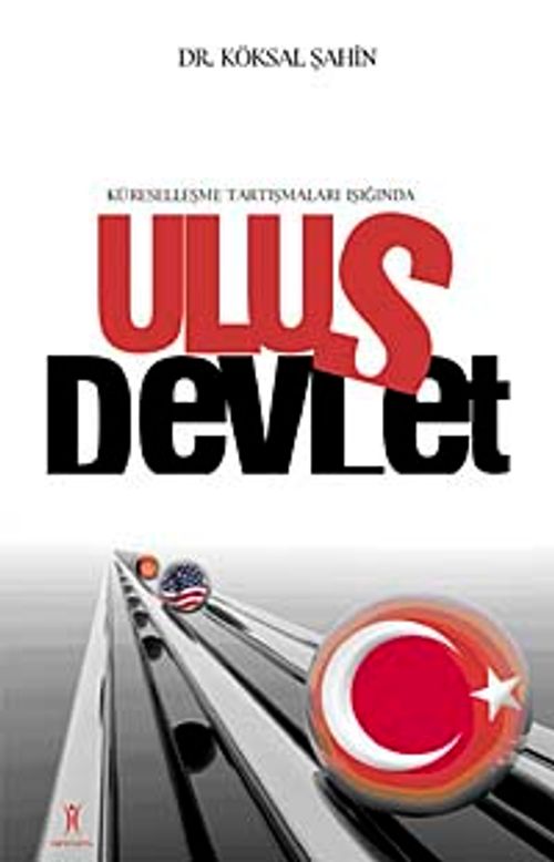 Ulus Devlet / Küreselleşme Tartışmaları Işığında