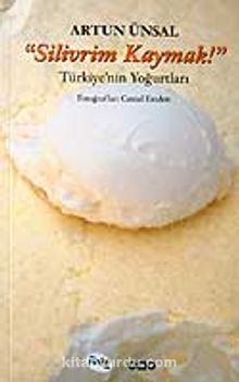 Silivrim Kaymak (Ciltsiz) / Türkiye'nin Yoğurtları