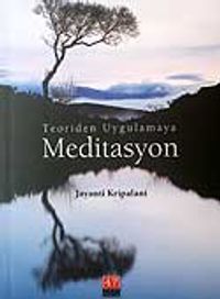 Meditasyon / Teoriden Uygulamaya