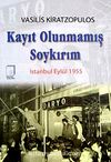 Kayıt Olunmamış Soykırım & İstanbul Eylül 1955