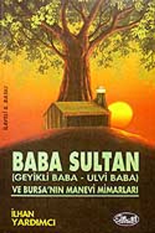 Baba Sultan / Geyikli Baba-Ulvi Baba