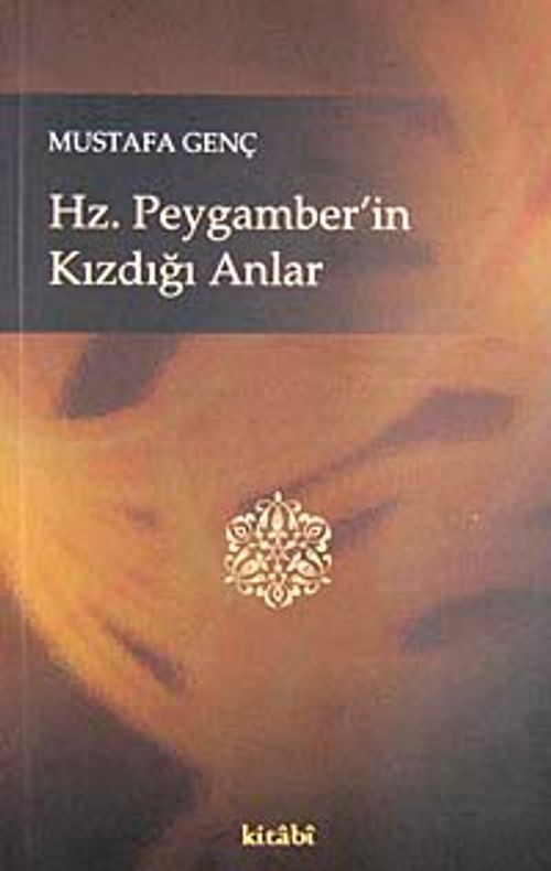 Hz. Peygamber'in Kızdığı Anlar