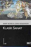 Klasik Sanat (K&uuml;lt&uuml;r Kitaplığı 68)