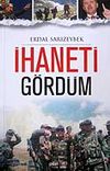 İhaneti G&ouml;rd&uuml;m