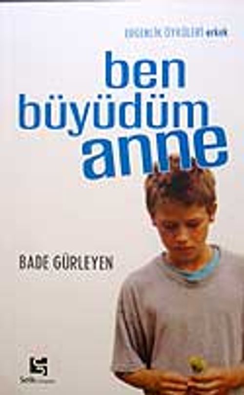 Ben Büyüdüm Anne