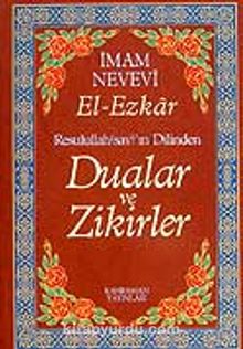 (13.5x19.5) Dualar ve Zikirler / El-Ezkar Resullah'ın Dilinden (karton kapak) - İmam Nevevi