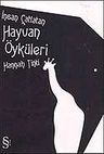 İnsan Çatlatan Hayvan Öyküleri