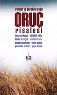 Oruç Risalesi / Rahmet ve Berekete Çağrı