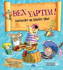 Ben Yaptım! & Korsanlar da Dürüst Olur