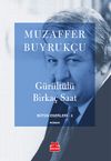 G&uuml;r&uuml;lt&uuml;l&uuml; Birka&ccedil; Saat / B&uuml;t&uuml;n Eserleri-3