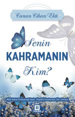 Senin Kahramanın Kim?