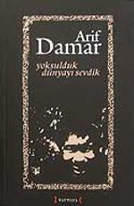 Yoksulduk Dünyayı Sevdik