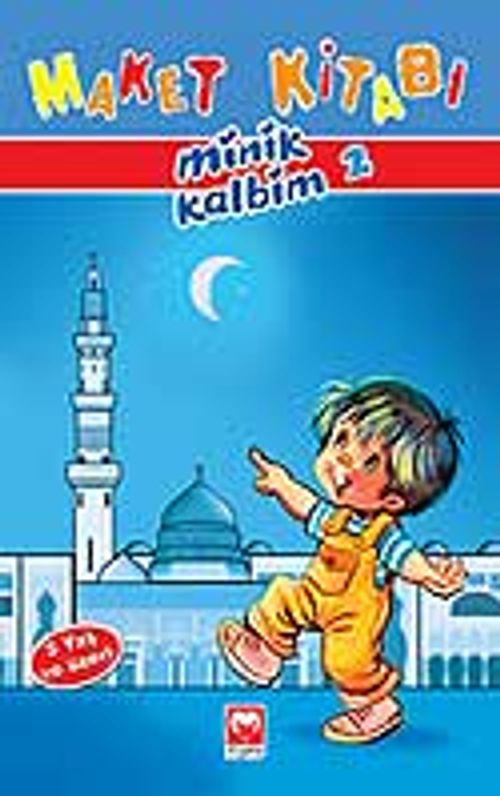 Maket Kitabı (Minik Kalbim 2)