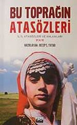 Bu Toprağın Atasözleri / İl İl  Atasözleri ve Anlamları
