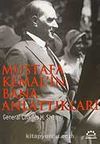 Mustafa Kemal'in Bana Anlattıkları
