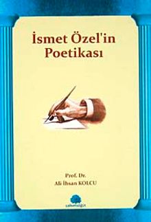 İsmet Özel'in Poetikası