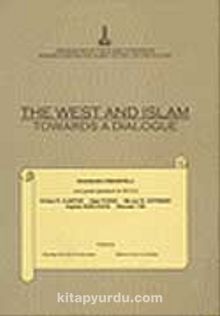 The West And Islam (Towards a Dialogue)