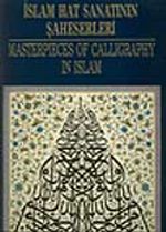 İslam Hat Sanatının Şaheserleri. Masterpieces of Calligraphy in Islam (Poster Hatlar)