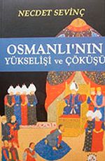 Osmanlı'nın Yükselişi ve Çöküşü