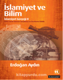 İslamiyet ve Bilim: İslamiyet Gerçeği II - Erdoğan Aydın