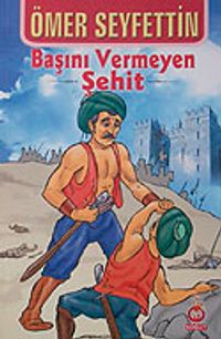 Başını Vermeyen Şehit