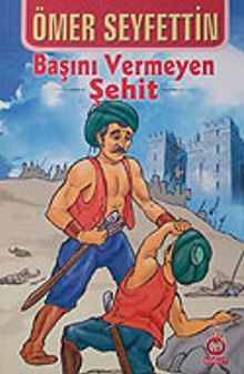 Başını Vermeyen Şehit