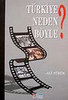 T&uuml;rkiye Neden B&ouml;yle