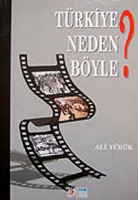 Türkiye Neden Böyle