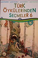 Türk Öykülerinden Seçmeler-6