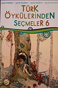 Türk Öykülerinden Seçmeler-6