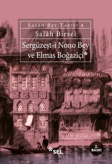 Sergüzeşt-i Nono Bey ve Elmas Boğaziçi