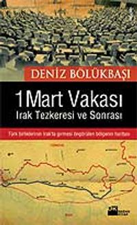 1 Mart Vakası Irak Tezkeresi ve Sonrası