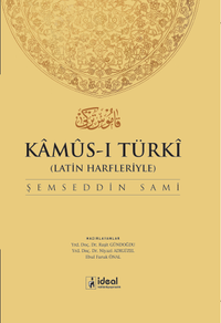 Kamus-ı Türki & Latin Harfleriyle Osmanlıca - Türkçe Sözlük