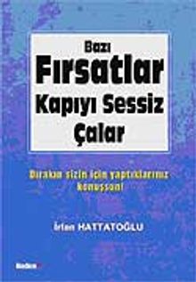 Bazı Fırsatlar Kapıyı Sessiz Çalar