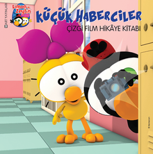 Küçük Haberciler / Çizgi Film Hikaye Kitabı