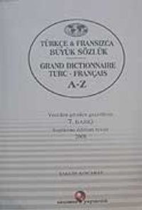 Türkçe-Fransızca Büyük Sözlük & Grand Dictionnaire Turc-Français A-z