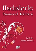 Hadislerle Tasavvuf Kültürü