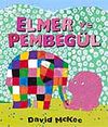 Elmer ve Pembeg&uuml;l