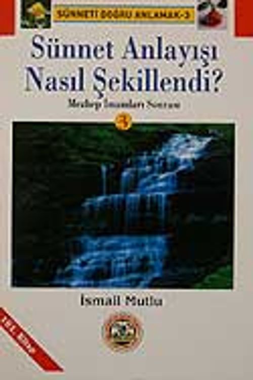 Sünnet Anlayışı Nasıl Şekillendi?-3 & Mezhep İmamları Sonrası