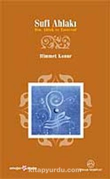 Sufi Ahlakı - Himmet Konur