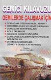 Gemici Kılavuzu & Gemilerde &Ccedil;alışmak İ&ccedil;in