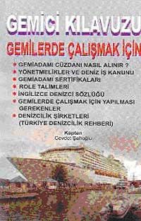 Gemici Kılavuzu & Gemilerde Çalışmak İçin