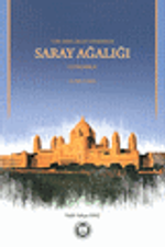 Türk Memlükler Döneminde Saray Ağalığı & Üstadarlık (1252-1382)