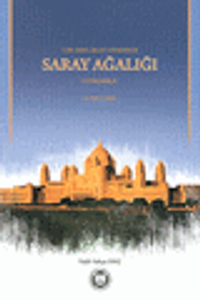 Türk Memlükler Döneminde Saray Ağalığı & Üstadarlık (1252-1382)