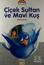 Çiçek Sultan ve Mavi Kuş