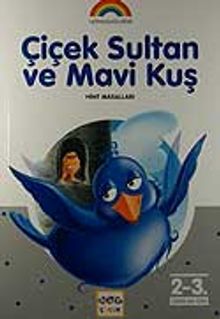 Çiçek Sultan ve Mavi Kuş