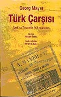 Türk Çarşısı & Şark'ta Ticaretin Püf Noktaları